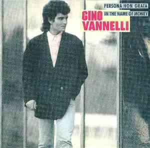 Gino Vannelli - Persona Non Grata / In The Name Of Money