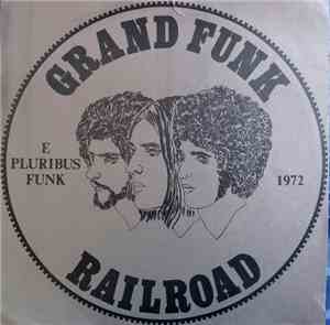 Grand Funk Railroad - E Pluribus Funk