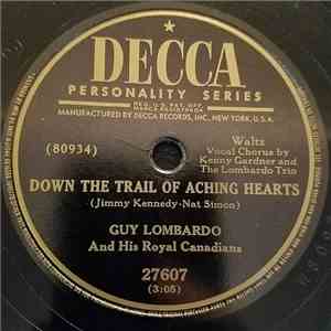 Guy Lombardo And His Royal Canadians - Down The Trail Of Aching Hearts / The Strange Little Girl