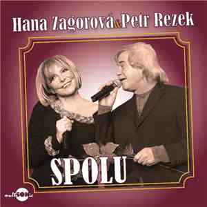 Hana Zagorová & Petr Rezek - Spolu