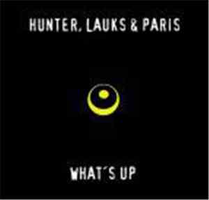 Hunter, Lauks & Paris - What's Up
