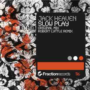 Jack Heaven - Slow Play