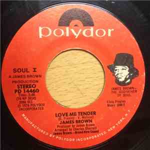 James Brown And The New J.B.'s - Love Me Tender / Have A Happy Day