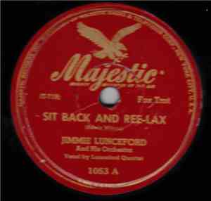 Jimmie Lunceford And His Orchestra - Sit Back And Ree-Lax / Jay Gee