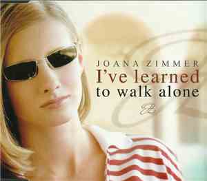 Joana Zimmer - I've Learned To Walk Alone