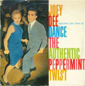 Joey Dee - Learn To Dance The Authentic Peppermint Twist