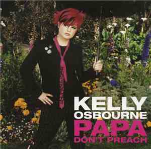 Kelly Osbourne - Papa Don't Preach