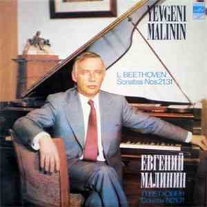 L. Beethoven - Yevgeni Malinin - Sonatas Nos. 21, 31