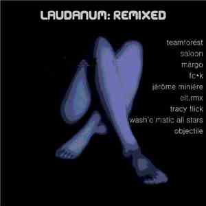Laudanum - Laudanum:Remixed
