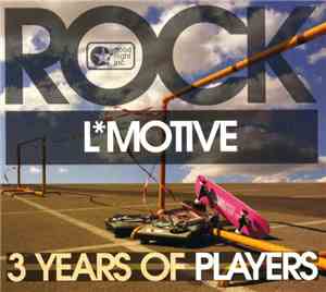 LMotive - Rock - 3 Years Of Players