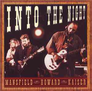 Mansfield / Howard / Kaiser - Into The Night