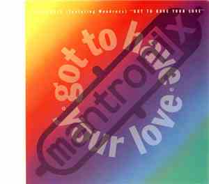 Mantronix Featuring Wondress - Got To Have Your Love
