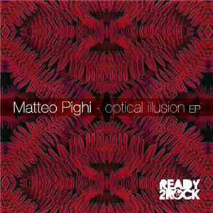 Matteo Pighi - Optical Illusion EP