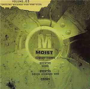 Moist  - Special Release For Fan Club Volume 03