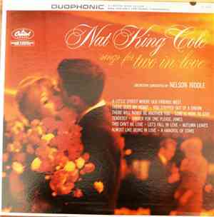 Nat King Cole Orchestra Conducted By Nelson Riddle - Sings For Two In Love