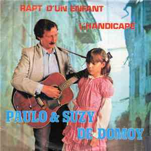 Paulo & Suzy De Domoy - Rapt D'Un Enfant - L'Handicapé