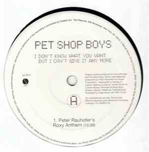 Pet Shop Boys - I Don't Know What You Want But I Can't Give It Any More (Peter Rauhofer Remixes)