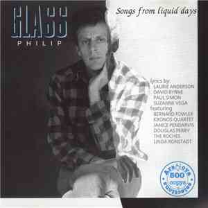 Philip Glass - Songs From Liquid Days