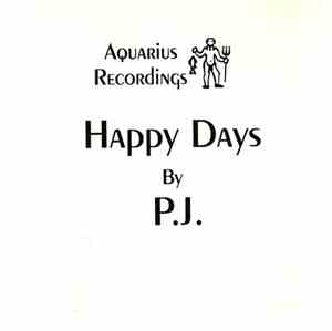 P.J. - Happy Days