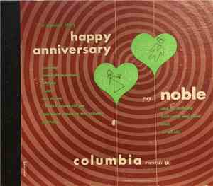 Ray Noble And His Orchestra With Cathy Lewis And Elliott Lewis - Happy Anniversary