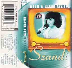 Szandi - Azok A Szép Napok