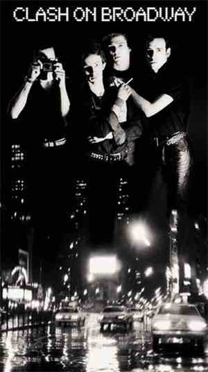 The Clash - Clash On Broadway
