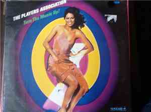 The Players Association - Turn The Music Up!