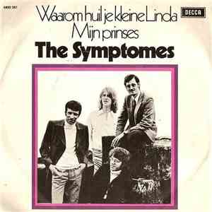 The Symptomes - Waarom Huil Je Kleine Linda