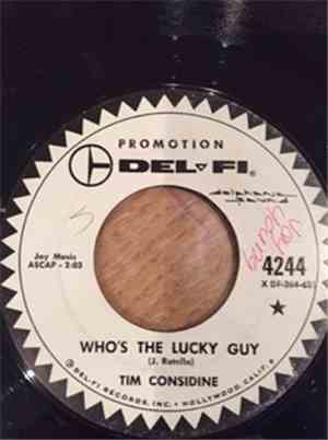 Tim Considine -  Who's The Lucky Guy/I Want To Be A Good Guy