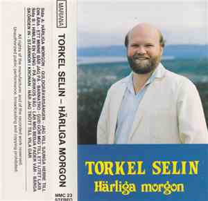 Torkel Selin - Härliga Morgon