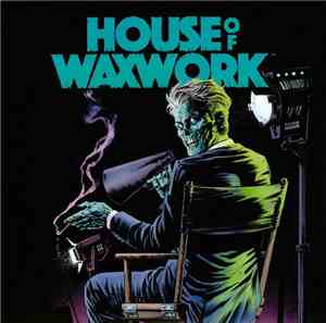 Various - House Of Waxwork
