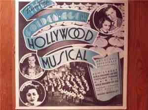 Various - The Golden Age Of The Hollywood Musical - Original Motion Picture Soundtracks