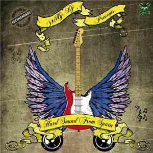 Willy DJ  - Presents Hard Sound From Spain