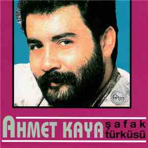 Ahmet Kaya - Şafak Türküsü
