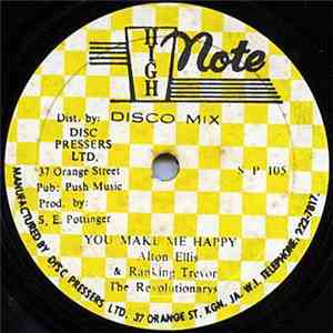 Alton Ellis & Ranking Trevor / The Revolutionarys - You Make Me Happy / Baby I Love You