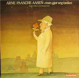Arne Paasche Aasen - Man Gjør Seg Tanker