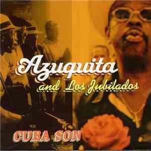 Azuquita And Los Jubilados - Cuba Son
