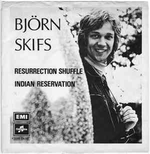 Björn Skifs - Resurrection Shuffle/Indian Reservation