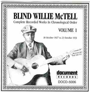 Blind Willie McTell - Complete Recorded Works In Chronological Order: Volume 1 (18 October 1927 To 23 October 1931)