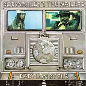 Bob Marley & The Wailers - Babylon By Bus