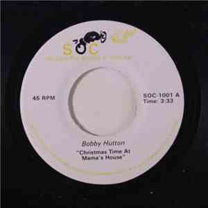 Bobby Hutton - Christmas Time At Mama's House