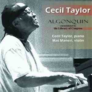 Cecil Taylor - Algonquin