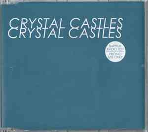 Crystal Castles - Baptism (Radio Edit)