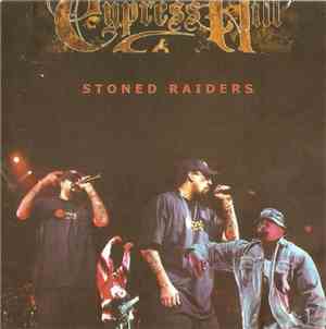 Cypress Hill - Stoned Raiders