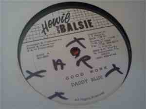 Daddy Blue / Joyce Lyn - Good Work / Baby Come Back