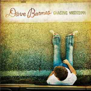Dave Barnes - Chasing Mississippi