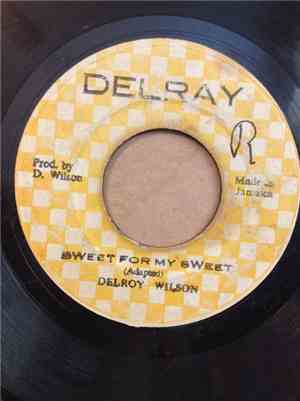 Delroy Wilson - Sweet For My Sweet