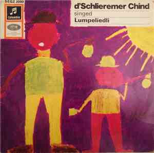 D'Schlieremer Chind - Singed Lumpeliedli