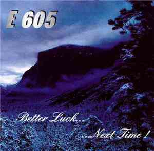 E 605  - Better Luck...Next Time!