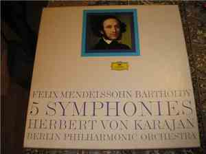 Felix Mendelssohn-Bartholdy - The Five Symphonies